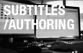 SUBTITLES / AUTHORING